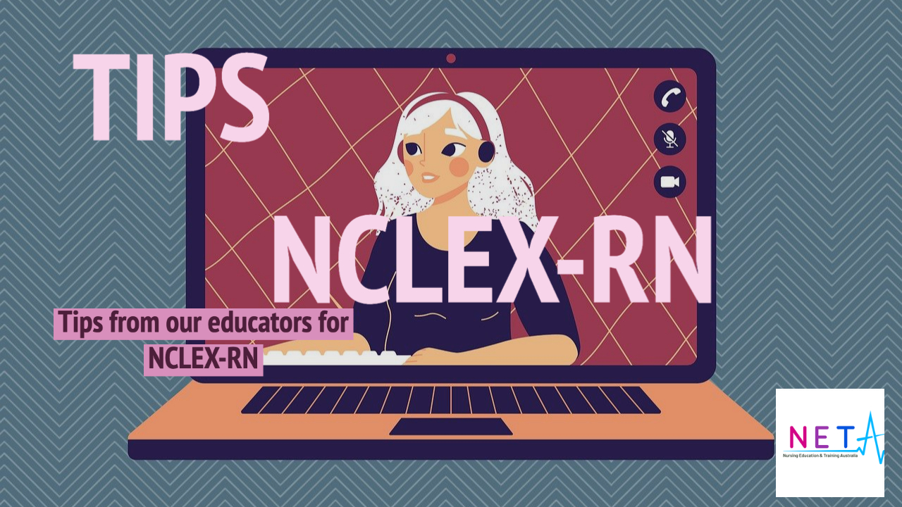 TIPS for NCLEX-RN takers from our educators.